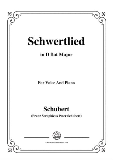 Schubert-Schwertlied,in D flat Major,D.170,for Voice and Piano