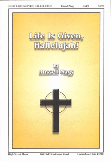 Life Is Given, Hallelujah