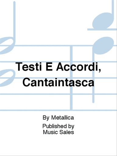 Testi E Accordi, Cantaintasca