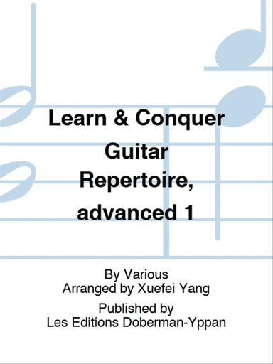 Learn & Conquer Guitar Repertoire, advanced 1