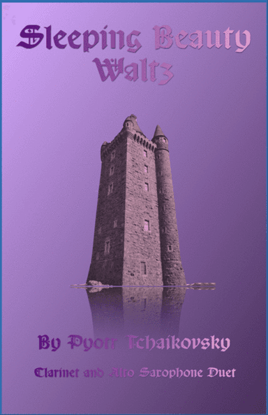 The Sleeping Beauty Waltz by Tchaikovsky, for Clarinet and Alto Saxophone Duet