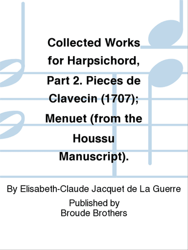 Harpsichord Works 2 -- Pieces (1707)