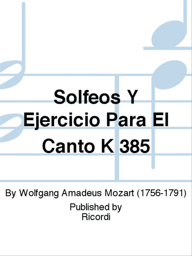Solfeos Y Ejercicio Para El Canto K 385