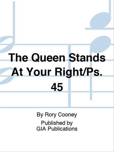 The Queen Stands At Your Right/Ps. 45
