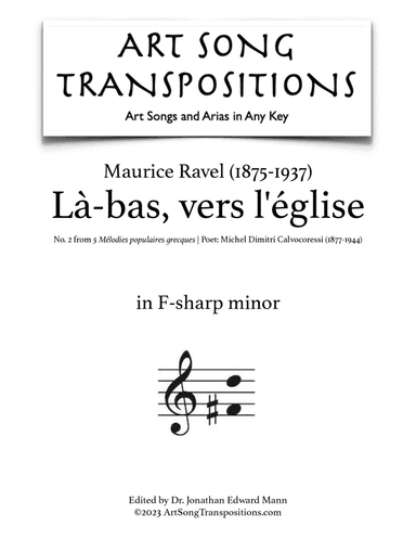 RAVEL: Là-bas, vers l’église (transposed to F-sharp minor)