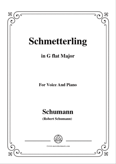 Schumann-Schmetterling,in G flat Major,Op.79,No.2,for Voice and Piano