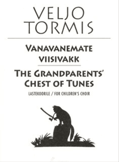 Vanavanemate viisivakk / The Grandparents' Chest Of Tunes