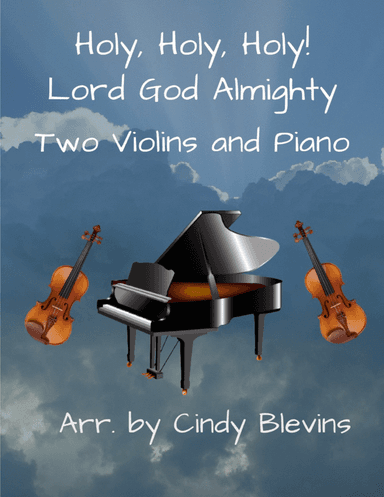 Holy, Holy, Holy! Lord God Almighty, Two Violins and Piano