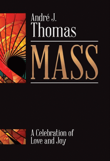 Mass: A Celebration of Love and Joy