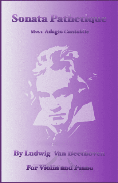 Sonata Pathetique, Adagio Cantabile, by Beethoven, for Violin and Piano