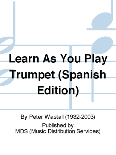 Learn As You Play Trumpet (Spanish edition)