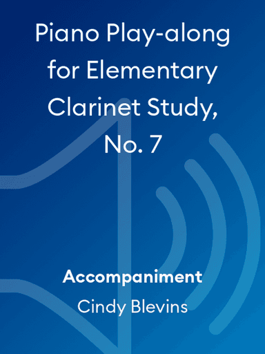 Piano Play-along for Elementary Clarinet Study, No. 7