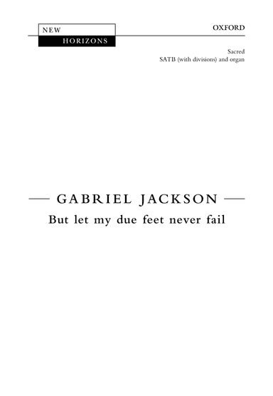 But let my due feet never fail