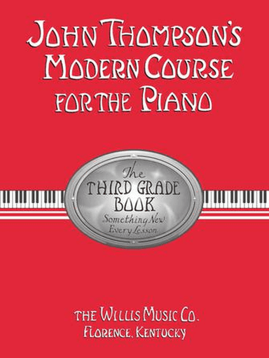 John Thompson's Modern Course for the Piano - The Third Grade Book