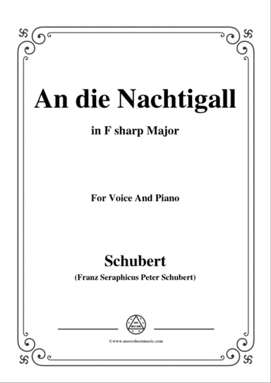 Schubert-An die Nachtigall,in F sharp Major,Op.98 No.1,for Voice and Piano