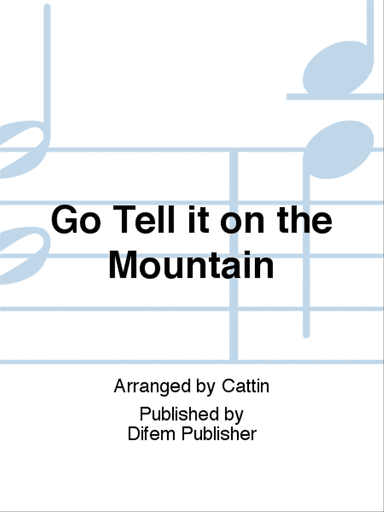 Go Tell it on the Mountain