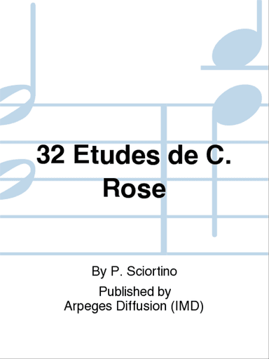 32 Etudes de C. Rose