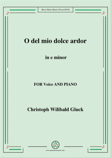 Gluck-O del mio dolce ardor in e minor ,for Voice and Piano