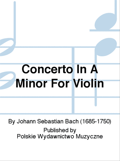 Concerto In A Minor For Violin
