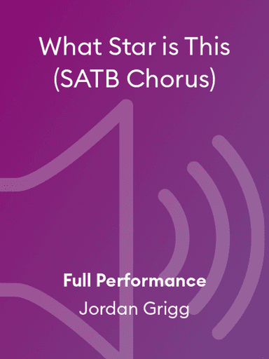 What Star is This (SATB Chorus)