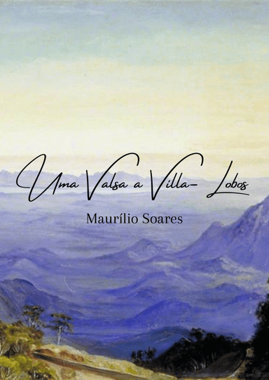 Uma Valsa a Villa- Lobos