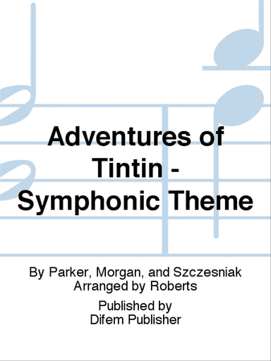 Adventures of Tintin - Symphonic Theme