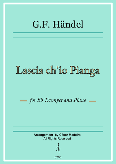 Lascia Ch'io Pianga - Bb Trumpet and Piano (Full Score)