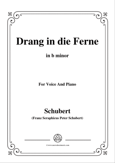 Schubert-Drang in die Ferne,Op.71,in b minor,for Voice&Piano