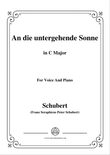 Schubert-An die untergehende Sonne,Op.44,in C Major,for Voice&Piano