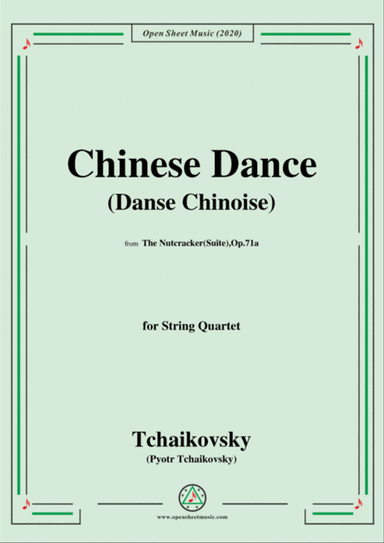 Tchaikovsky-Chinese Dance(Danse chinoise),for String Quartet
