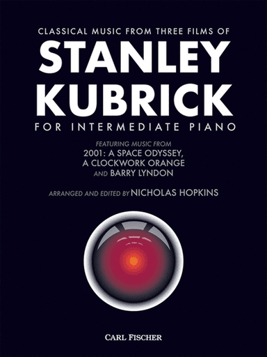 Classical Music from Three Films of Stanley Kubrick for Intermediate Piano