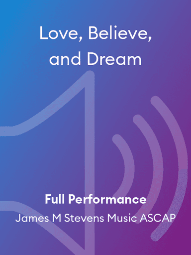 Love, Believe, and Dream