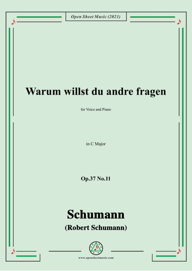 Schumann-Warum willst du andre fragen,Op.37 No.11,in C Major,for Voice and Piano