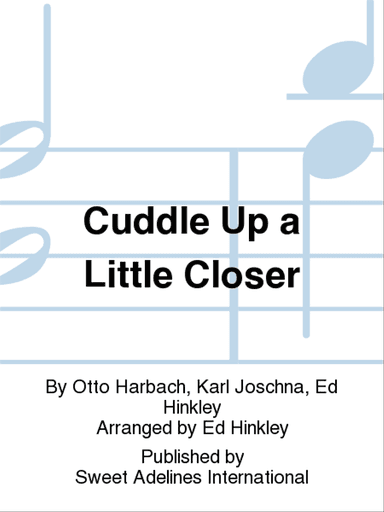 Cuddle Up a Little Closer