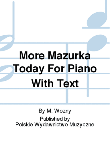More Mazurka Today For Piano With Text