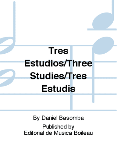 Tres Estudios/Three Studies/Tres Estudis