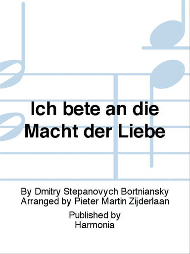 Ich bete an die Macht der Liebe