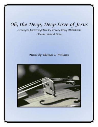 Oh the Deep, Deep Love of Jesus for String Trio