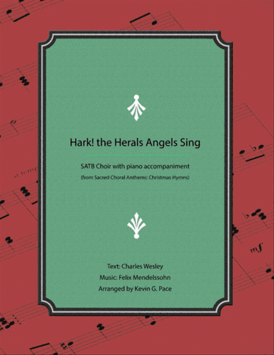 Hark! The Herald Angels Sing - SATB Choir with piano accompaniment