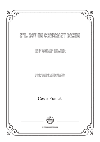 Franck-S'il est un charmant gazon in F sharp Major,for voice and piano