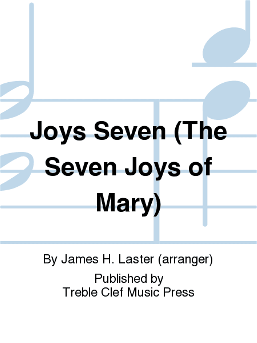 Joys Seven (The Seven Joys of Mary)