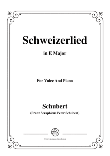 Schubert-Schweizerlied,in E Major,for Voice&Piano