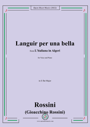 Rossini-Languir per una bella,in E flat Major,from L'italiana in Algeri,for Voice and Piano