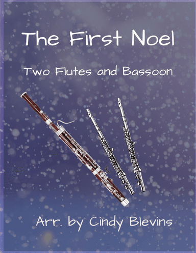 The First Noel, for Two Flutes and Bassoon