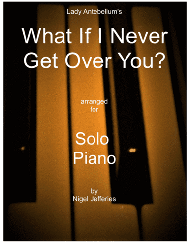 What If I Never Get Over You