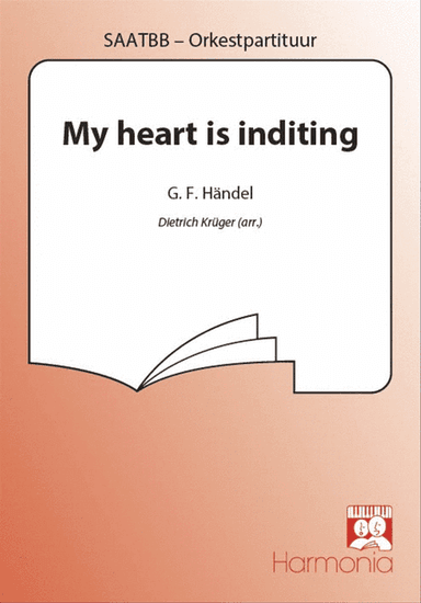 My heart is inditing