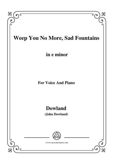 Dowland-Weep You No More, Sad Fountains in e minor, for Voice and Piano