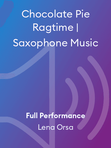 Chocolate Pie Ragtime | Saxophone Music