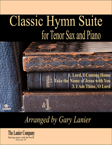CLASSIC HYMN SUITE (for Tenor Sax and Piano with Score/Parts)