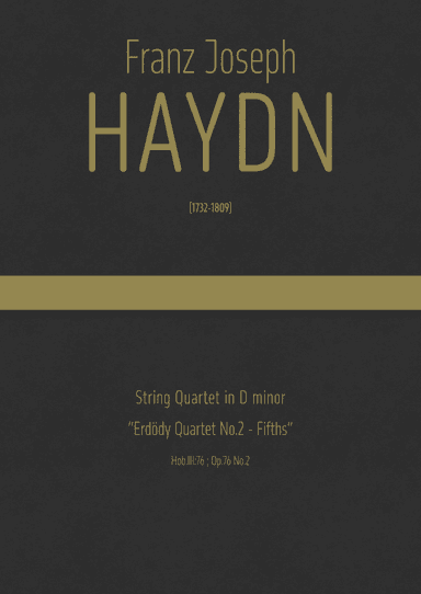 Haydn - String Quartet in D minor, Hob.III:76 ; Op.76 No.2 "Erdödy Quartet No.2 - Fifths"